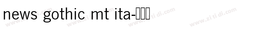news gothic mt ita字体转换